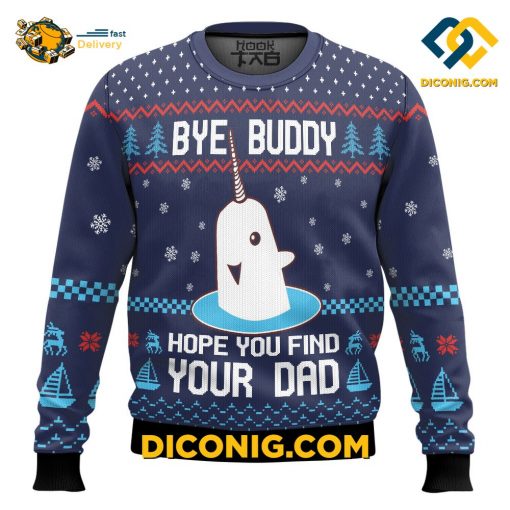 Elf Bye Buddy Hope You Find Your Dad Ugly Christmas Sweater