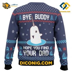 Elf Bye Buddy Hope You Find Your Dad Ugly Christmas Sweater