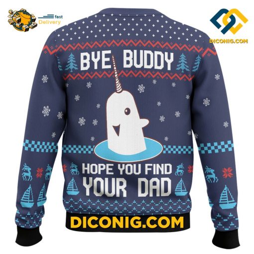 Elf Bye Buddy Hope You Find Your Dad Ugly Christmas Sweater